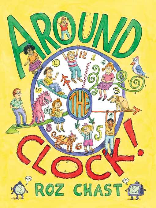 Title details for Around the Clock by Roz Chast - Wait list